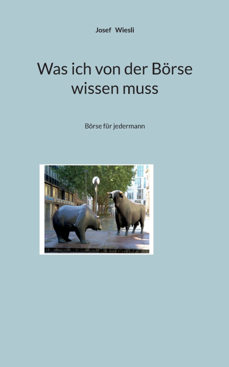 Boek Was ich von der Börse wissen muss Josef Wiesli