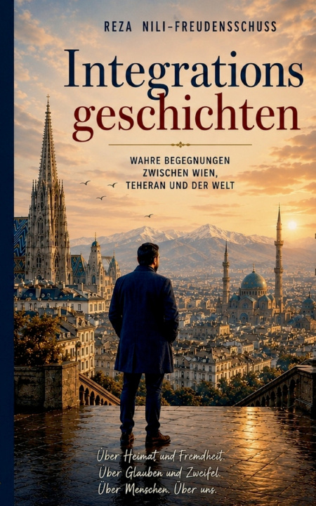 Könyv Integrationgeschichten Reza Nili-Freudenschuß