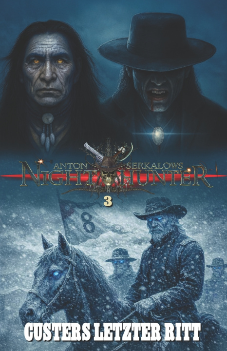 Kniha Nighthunter 3 - Custers letzter Ritt EK-2 Legends