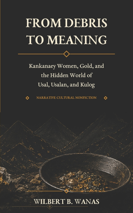 Könyv FROM DEBRIS TO MEANING Wilbert Bugtong Wanas