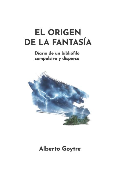 Knjiga El origen de la fantasía Alberto Goytre Crespo