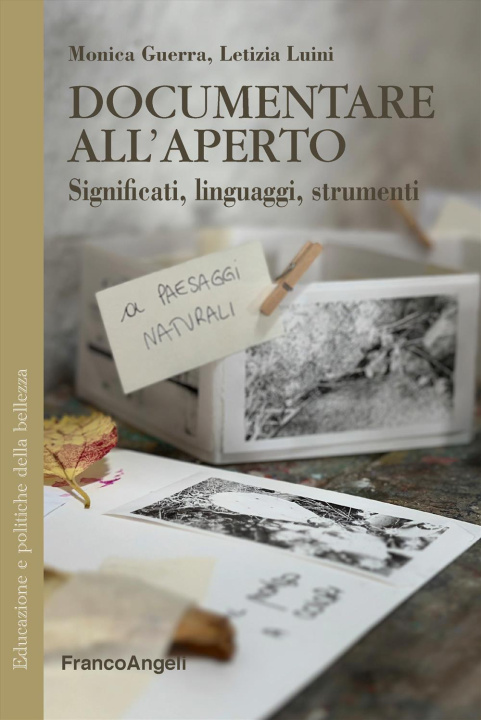 Boek Documentare all'aperto. Significati, linguaggi e strumenti Monica Guerra