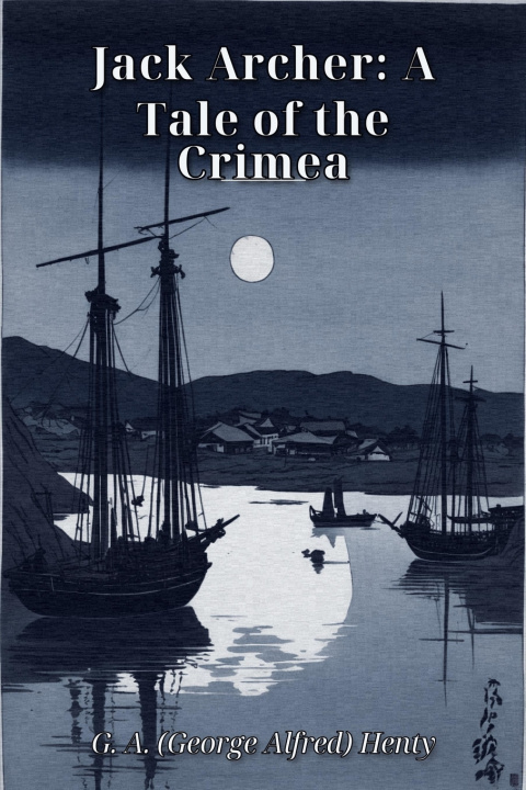 Buch Jack Archer G. A. (George Alfred) Henty