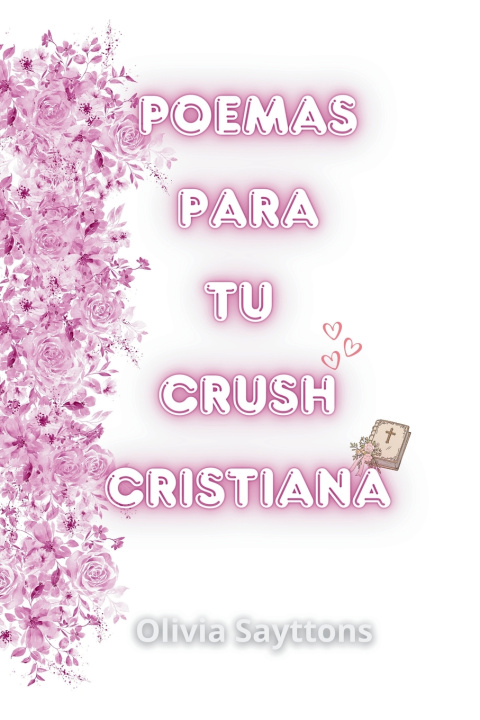 Książka POEMAS PARA TU CRUSH CRISTIANA OLIVIA SAYTTONS