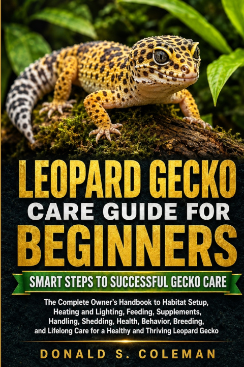 Könyv Leopard Gecko Care Guide for Beginners Donald s Coleman