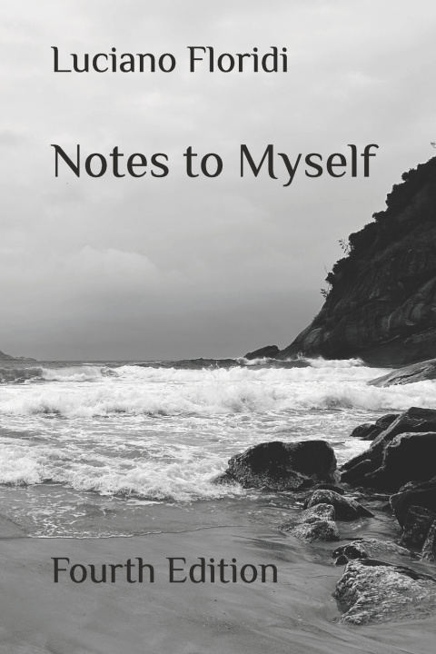 Könyv Notes to Myself Luciano Floridi