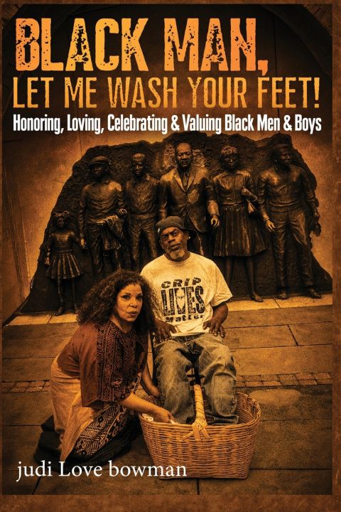 Kniha Black Man, Let Me Wash Your Feet! Queen Mother Love