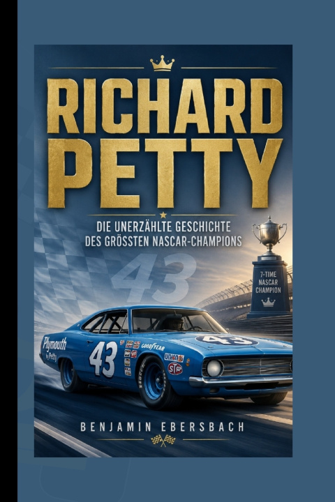 Könyv RICHARD PETTY Benjamin Ebersbach
