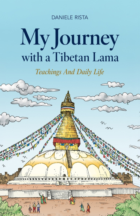 Knjiga MY JOURNEY WITH A TIBETAN LAMA Daniele Rista