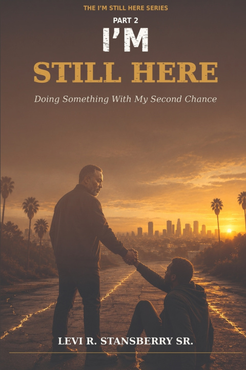 Libro I'M STILL HERE Levi R. Stansberry Sr.