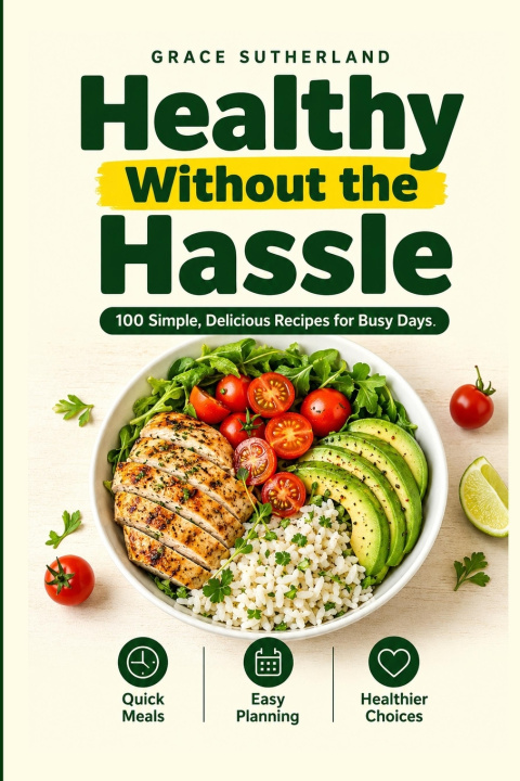 Buch Healthy Without The Hassel Grace Sutherland