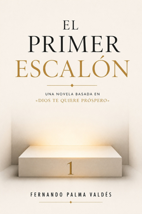 Buch El primer escalón Fernando Palma Valdés