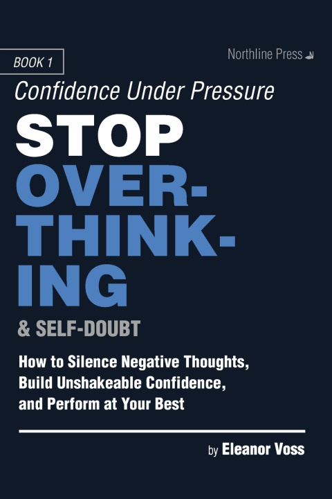 Book Stop Overthinking & Self-Doubt Eleanor Voss
