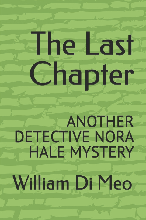 Knjiga The Last Chapter William Di Meo