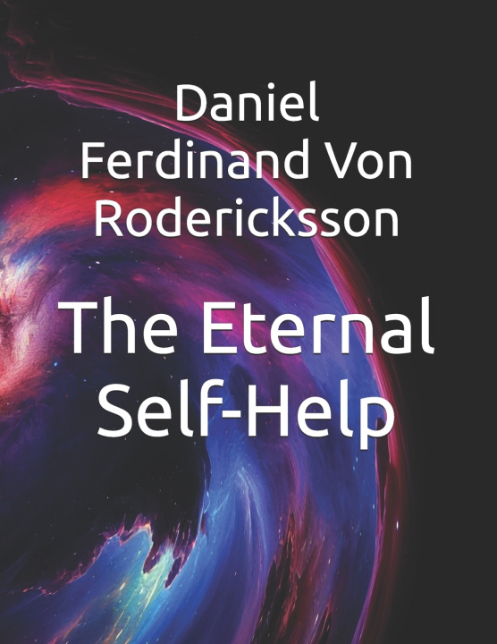 Buch The Eternal Self-Help Daniel Ferdinand Von Rodericksson