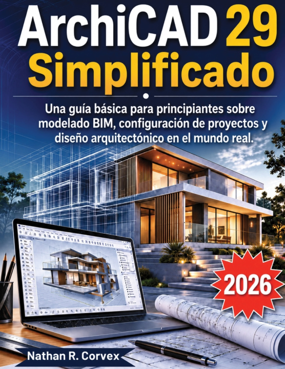 Knjiga ArchiCAD 29 Simplificado Nathan R. Corvex