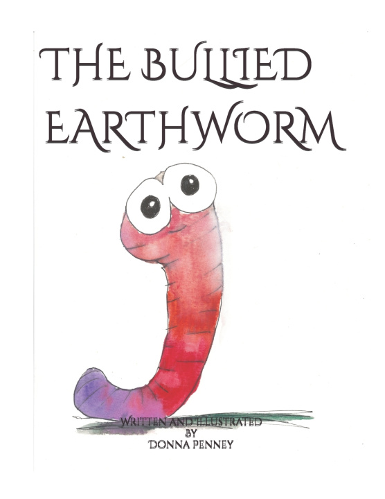 Buch THE BULLIED EARTHWORM Donna Penney