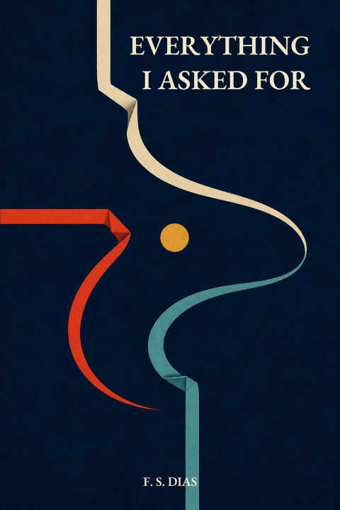 Book Everything I Asked For F. S. Dias