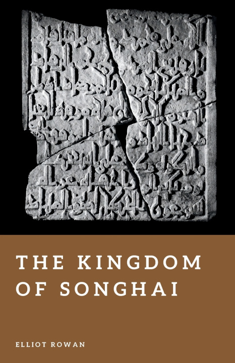 Knjiga The Kingdom of Songhai Elliot Rowan