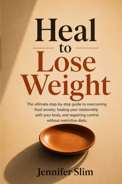 Knjiga Heal to Lose Weight Jennifer Slim