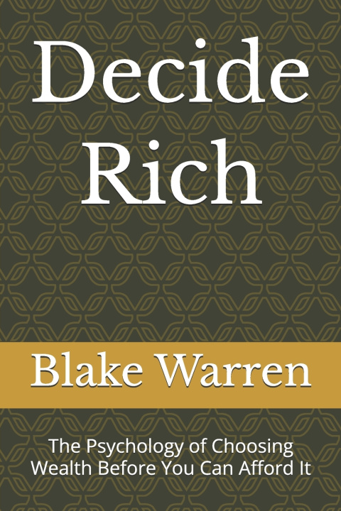 Kniha Decide Rich Blake Warren