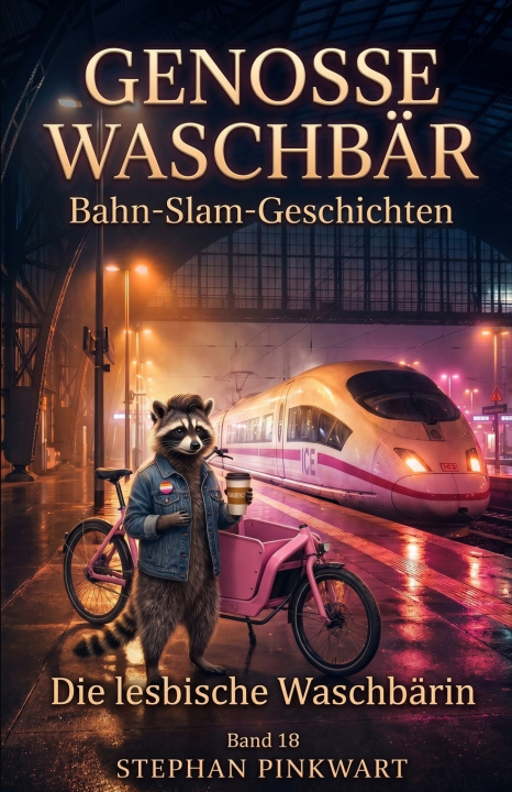 Libro Die lesbische Waschbärin - Bahn-Slam-Geschichten Stephan Pinkwart