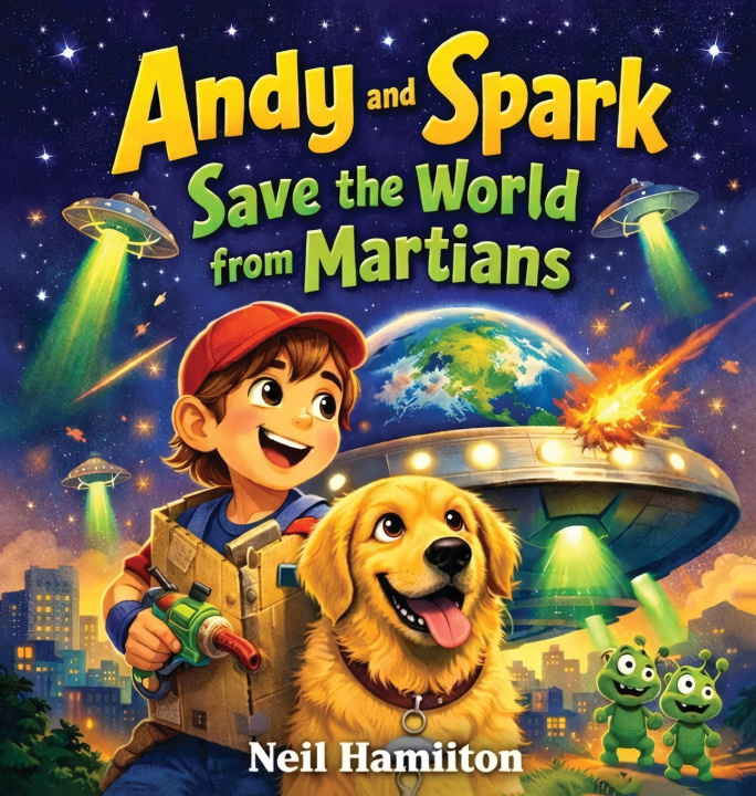 Livro Andy and Spark Save the World from Martians Neil Hamilton