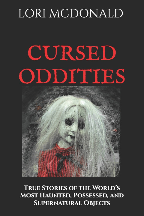 Knjiga CURSED ODDITIES LORI MARIE MCDONALD