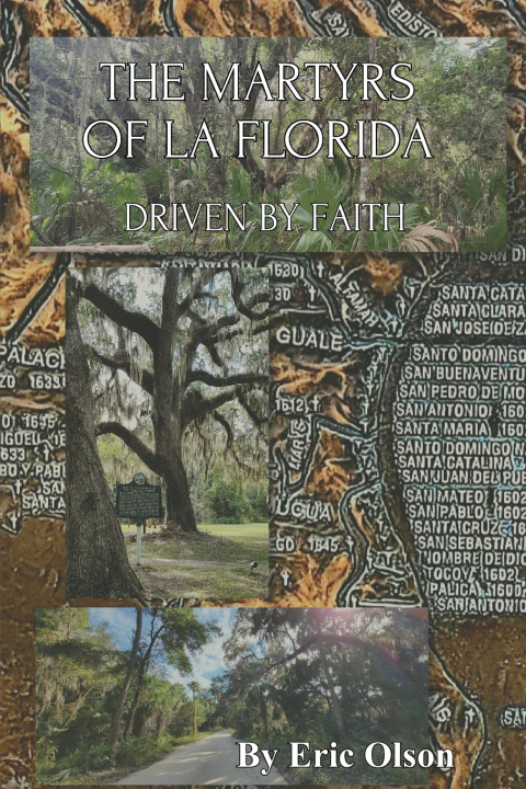 Libro The Martyrs of La Florida Eric Olson