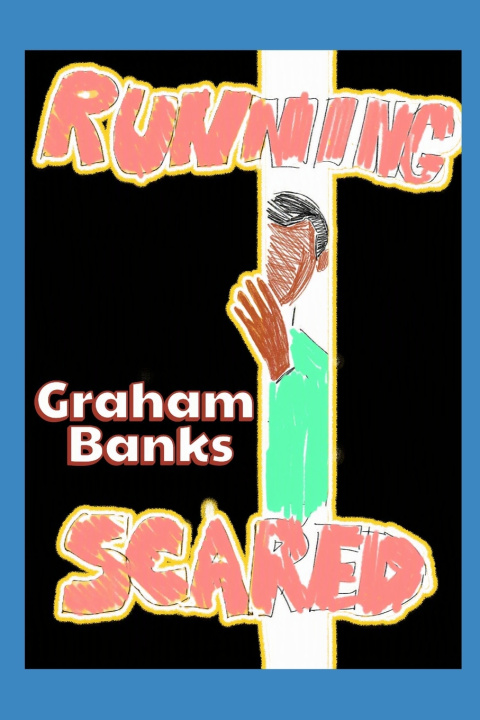 Knjiga Running Scared Graham Banks