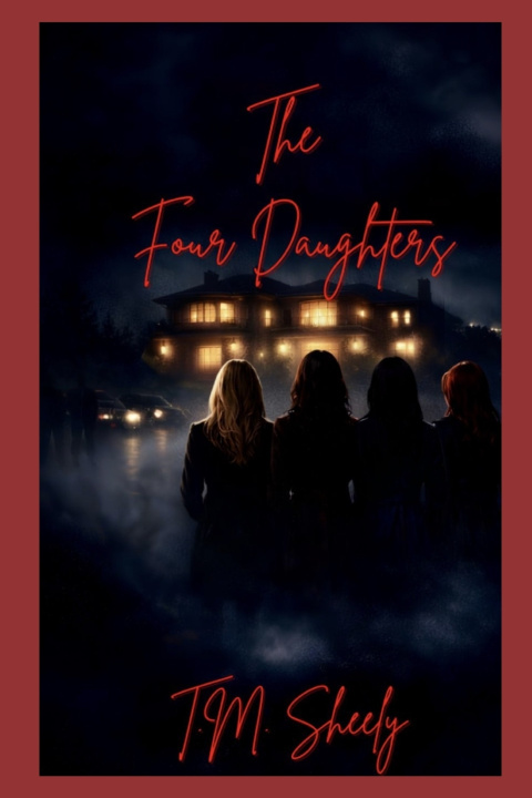 Könyv The Four Daughters T. M. Sheely