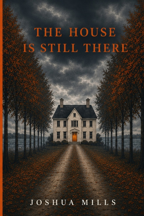 Книга The House Is Still There Joshua F Mills
