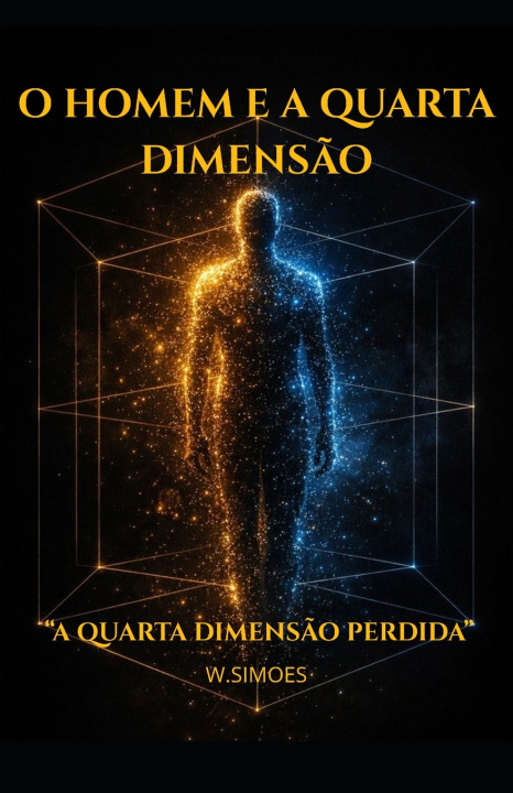 Knjiga O Homem e a Quarta Dimensão W Simões