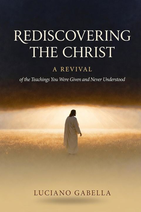 Buch Rediscovering the Christ Luciano Gabella