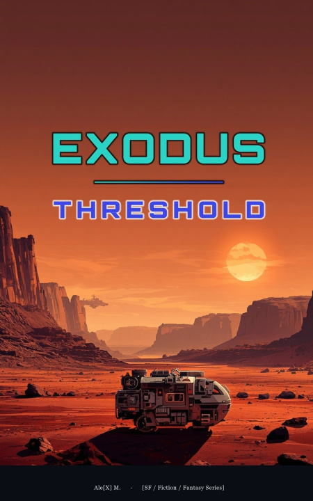 Книга Exodus Threshold Ale[X] M.