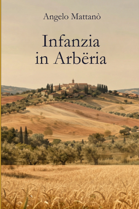 Book Infanzia in Arbëria Angelo Mattanò