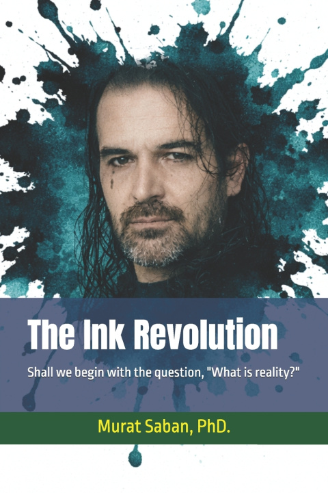 Kniha The Ink Revolution Murat Saban PhD