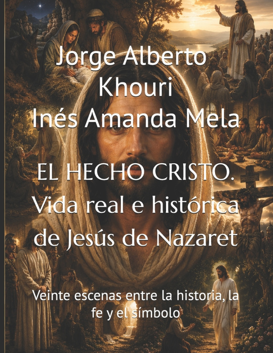 Boek EL HECHO CRISTO. Vida real e histórica de Jesús de Nazaret Inés Amanda Mela