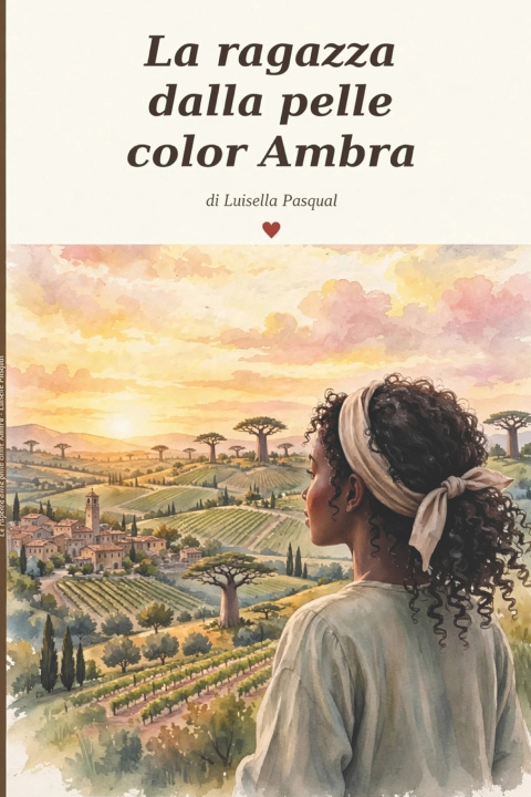 Kniha La ragazza dalla pelle color ambra Luisella Pasqual