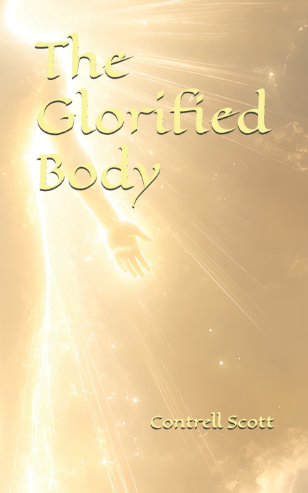 Buch The Glorified Body Contrell Scott