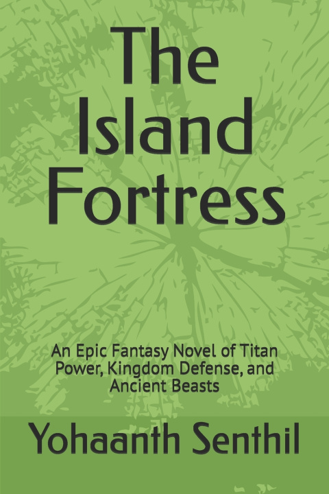 Boek The Island Fortress Yohaanth Senthil