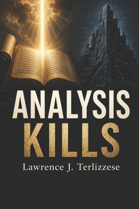 Книга ANALYSIS KILLS Lawrence J. Terlizzese