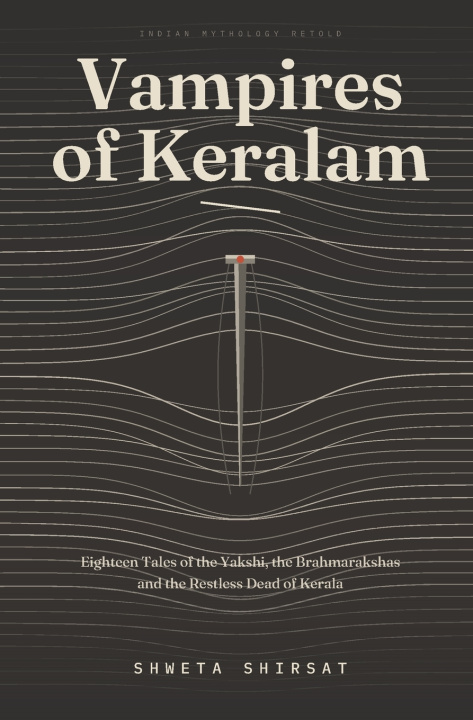 Knjiga Vampires of Keralam Shweta Shirsat