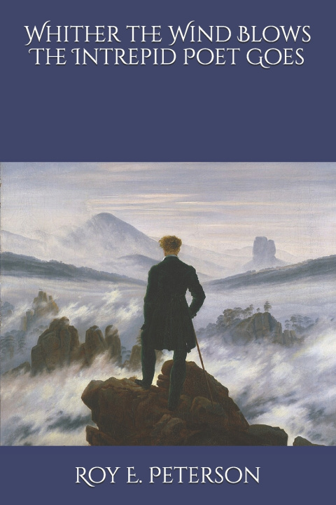 Livro Whither the Wind Blows The Intrepid Poet Goes Roy E. Peterson