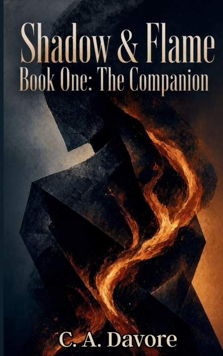 Libro Shadow & Flame Book One C. A. Davore