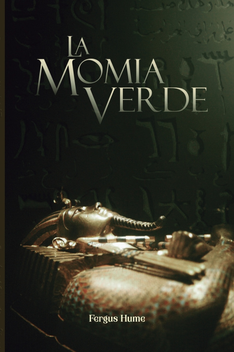 Kniha La momia verde Fergus Hume