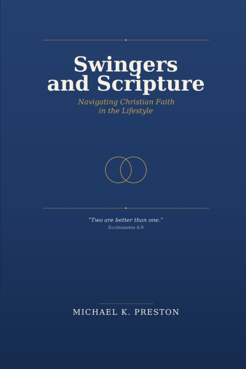 Könyv Swingers and Scripture Michael Preston