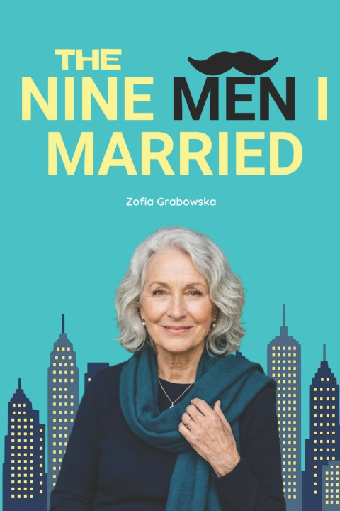 Buch THE NINE MEN I MARRIED Zofia Grabowska
