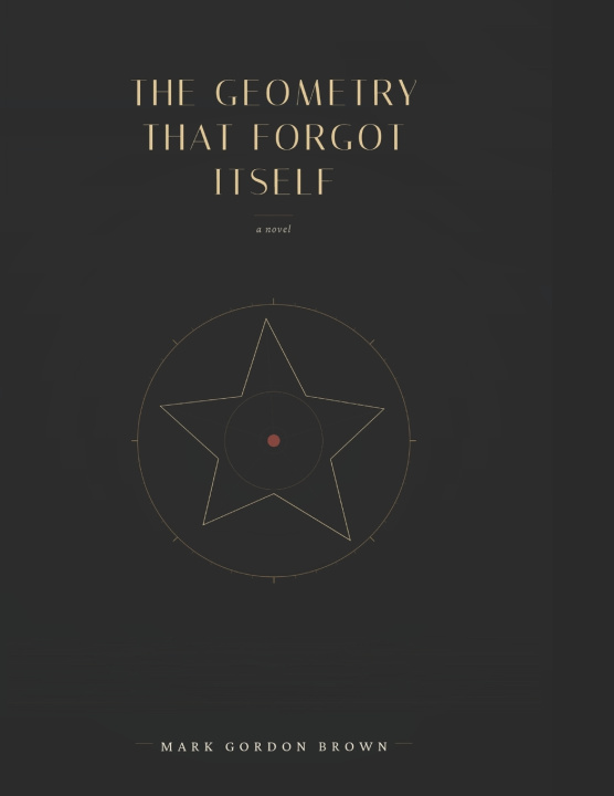 Книга THE GEOMETRY THAT FORGOT ITSELF Mark Brown