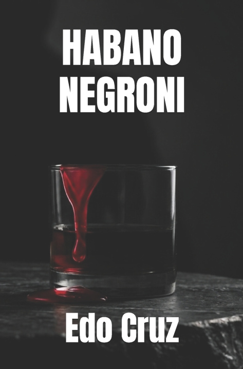 Könyv HABANO NEGRONI Edo Cruz